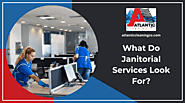 What Do Janitorial Services Look For | Fall River, MA