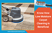Know How Low Moisture Carpet Cleaning is Beneficial | Turlock CA
