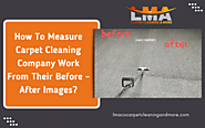 How To Measure Carpet Cleaning Company Work From Their Before-after Images?