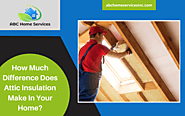 How Much Difference Does Attic Insulation Make In Your Home?