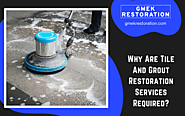 Why To Hire Tile and Grout Restoration Services? | Florida