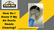 How Do I Know if my Air Duct Needs Cleaning | Dallas, TX