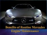 Benefits Of Routine Mercedes Engine Maintenance
