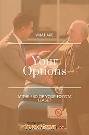 What Are Your Options at the End of Your Toyota Lease? | Toyota of Orange