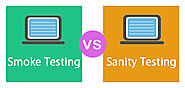 Everything to Know about Smoke Testing vs Sanity Testing vs Regression Testing