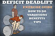 Deficit Deadlift: How To Do, Benefits And Variations