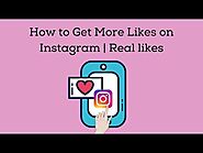 How to Get More Likes on Instagram | Real likes