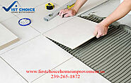 Floor Tile Work Fort Myers|1st Choice Home Improvement