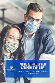 An Industrial Design Company Explains How to Serve Customers During the Pandemic