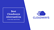 Best Cloudways Alternatives & Competitors – Similar Hosting Service