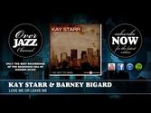 Kay Starr & Barney Bigard - Love Me Or Leave Me