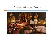 San Pedro Retreat Europe |authorSTREAM