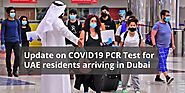 UAE residents arriving from these countries to Dubai do not need PCR testing in advance