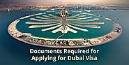 Documents required for applying for Dubai Visa - Dubai Visa Documents