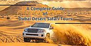 A Complete Guide of Dubai Desert Safari Tours