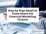 Step by Step Detail to know about the Financial Modelling Toronto