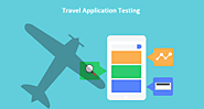 How Travel Application Testing is Beneficial for Travel Agencies?
