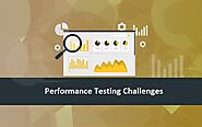 Know Performance Testing Challenges and How to Overcome