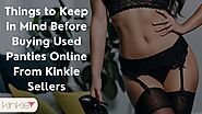 Things to Keep in Mind Before Buying Used Panties Online From Kinkie Sellers