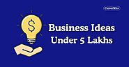 Best Business Ideas Under 5 Lakhs in 2021