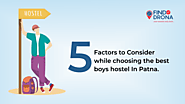 5 Factors to Consider while Choosing the Best Boys Hostel in Patna | FindMyDrona Blog - Coaching, Hostel, Exam & Stud...