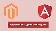 Seamless Integration of Magento with AngularJS to Enhance Customer Experience