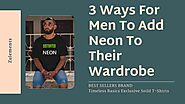 3 Ways For Men To Add Neon To Their Wardrobe by Zulements - Issuu