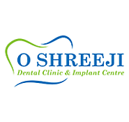 Best Dental Clinic In Ahmedabad | Dental Implant | O Shreeji Dental Clinic