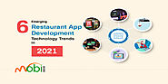 5 Emerging Restaurant App Development Technology Trends In 2021