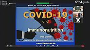 Covid-19, Corona und Immunsystem - Uwe Gröber, Dr. Rainer Fuellmich
