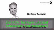 Der PCR Test kann keine Infektion nachweisen - Jurist Dr. Reiner Fuellmich