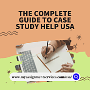 The Complete Guide to Case Study Help USA