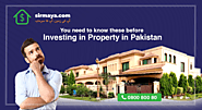 You need to know these before Investing in Property in Pakistan