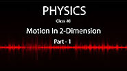 11 Physics Motion in 2-Dimension