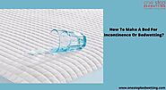 How To Make A Bed For Incontinence Or Bedwetting?