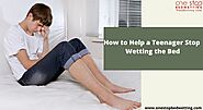 How to Help a Teenager Stop Wetting the Bed