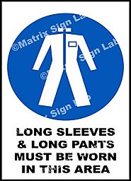 Long Sleeves And Long Pants Must Be Worn In This Area Sign and Images in India with Online Shopping Website.