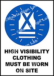 High Visibility Clothing Must Be Worn On Site Sign