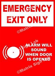 Emergency Exit Only Alarm Will Sound When Door Is Opened Sign