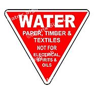 Water – Paper, Timber And Textiles Not For Electrical, Spirits And Oils Sign