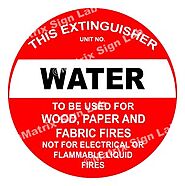 This Extinguisher Water – To Be Used For Wood, Paper And Fabric Fires Not For Electrical Or Flammable Liquid Fires Sign