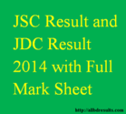 JSC Result and JDC Result 2014 with Full Mark Sheet