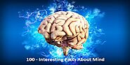 Interesting Facts About The Mind That Will Make You Think