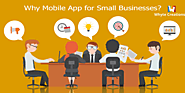 6 Benefits of Mobile Apps for Small Businesses