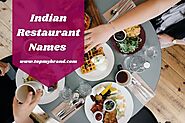 510+ Catchy Indian Restaurant Names (2021) - TopMyBrand