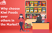 Why choose Kiwi Foods over others in the Market? – Kiwi Foods