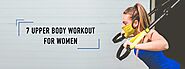 7 Upper Body Workout for Women