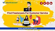 Find And Hire Freelancers Customer Service Specialists – WorkFulcrum