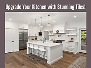 Upgrade Your Kitchen with Tiles from Myron Tile & Stone