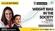 Episode 66: Weight Bias In The Society